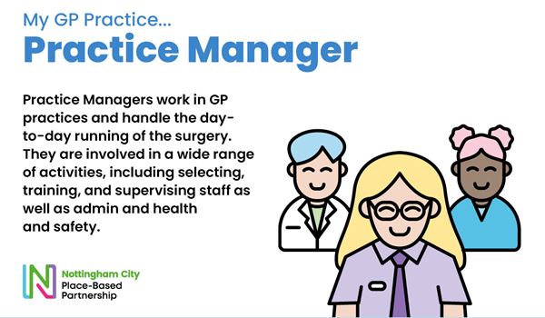 Practice Managers work in GP practices and handle the day-to-day running of the surgery
